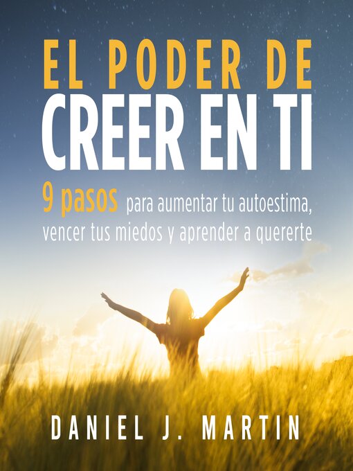 Title details for El poder de creer en ti by Daniel J. Martin - Available
